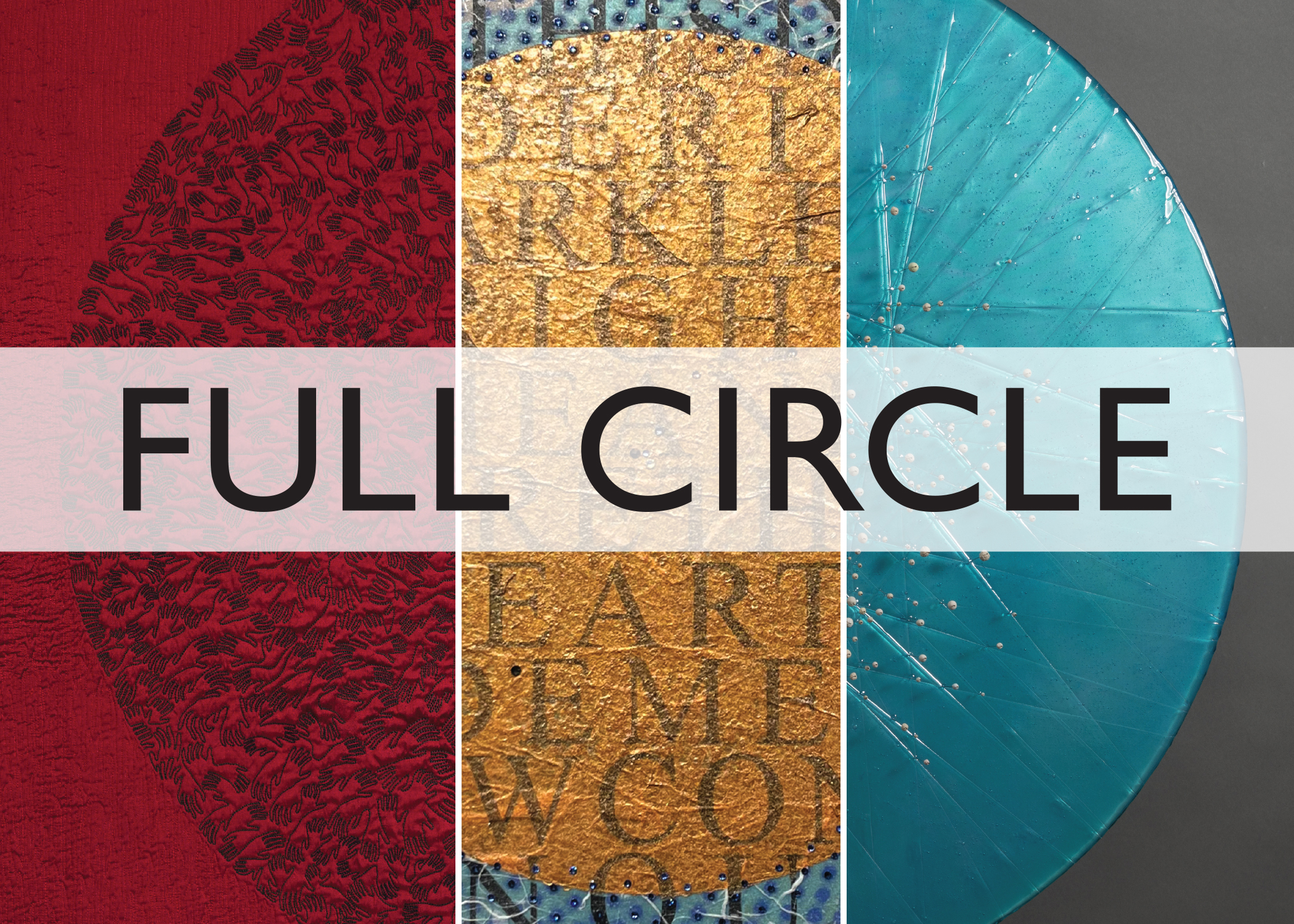 Full Circle Show image,  machine quilted wall hanging by brienne brown, art by Robin crocker, art by Allison Paschke